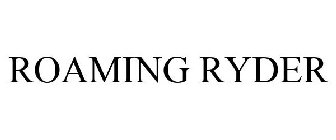 ROAMING RYDER