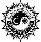 BLACK AND WHITE MUSIC FEST USA