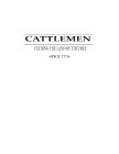 CATTLEMEN FEEDING THE LAND OF THE FREE -SINCE 1776-