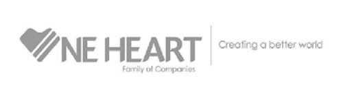 ONE HEART FAMILY OF COMPANIES | CREATING A BETTER WORLD