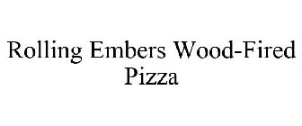 ROLLING EMBERS WOOD-FIRED PIZZA