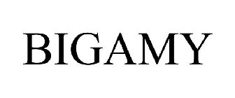 BIGAMY