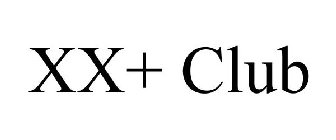 XX+ CLUB