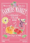 WINEMAKERS SELECTION FARMERS MARKET ITALIAN ORGANIC WINE FROM FARM TO TABLE