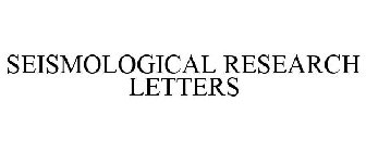 SEISMOLOGICAL RESEARCH LETTERS