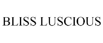 BLISS LUSCIOUS