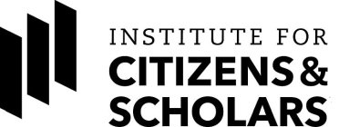 INSTITUTE FOR CITIZENS & SCHOLARS