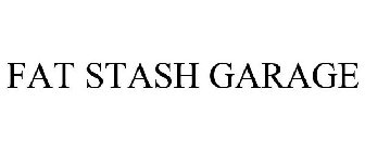 FAT STASH GARAGE
