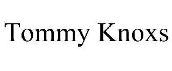 TOMMY KNOXS