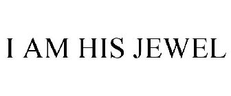 I AM HIS JEWEL