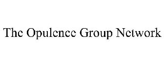 THE OPULENCE GROUP NETWORK