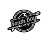 SOUTH BAY BEACH LIFE
