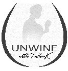 UNWINE WITH TASHA K