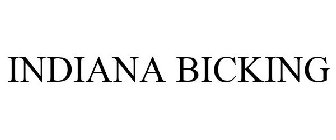 INDIANA BICKING