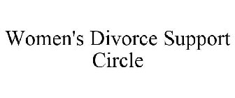 WOMEN'S DIVORCE SUPPORT CIRCLE