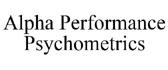 ALPHA PERFORMANCE PSYCHOMETRICS