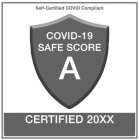 SELF-CERTIFIED COVID COMPLIANT COVID-19 SAFE SCORE A CERTIFIED