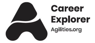 A CAREER EXPLORER AGILITIES.ORG