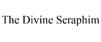 THE DIVINE SERAPHIM