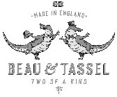 MADE IN ENGLAND BEAU & TASSEL TWO OF A KIND