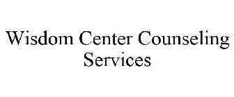 WISDOM CENTER COUNSELING SERVICES