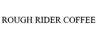 ROUGH RIDER COFFEE