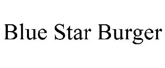 BLUE STAR BURGER