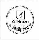 ALHOPE- FAMILY FIRST