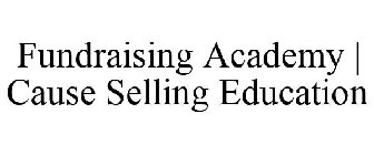 FUNDRAISING ACADEMY | CAUSE SELLING EDUCATION
