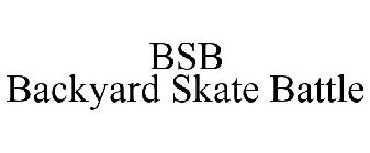 BSB BACKYARD SKATE BATTLE