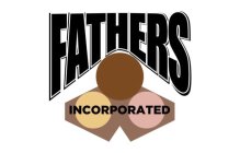 FATHERS INCORPORATED