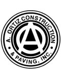 AO · A ORTIZ CONSTRUCTION & PAVING, INC.·