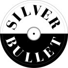 SILVER BULLET