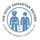 THE GOOD SAMARITAN RECORD A RECORD WORTH LOOKING AT