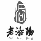 OLD LUO YANG