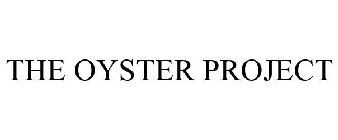 THE OYSTER PROJECT