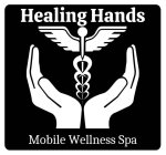 HEALING HANDS MOBILE WELLNESS SPA