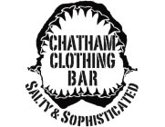 CHATHAM CLOTHING BAR SALTY & SOPHISTICATED