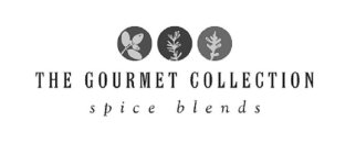 THE GOURMET COLLECTION SPICE BLENDS