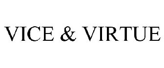 VICE & VIRTUE