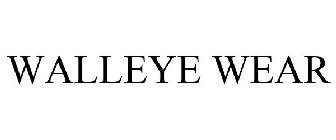 WALLEYE WEAR