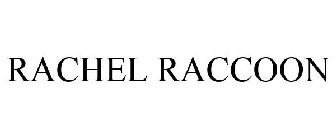 RACHEL RACCOON