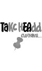 TAKC HEADD CLOTHING...