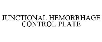 JUNCTIONAL HEMORRHAGE CONTROL PLATE