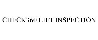 CHECK360 LIFT INSPECTION