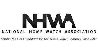 NHWA NATIONAL HOME WATCH ASSOCIATION SETTING THE GOLD STANDARD FOR THE HOME WATCH INDUSTRY SINCE 2009!