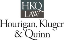 HKQ LAW HOURIGAN, KLUGER & QUINN