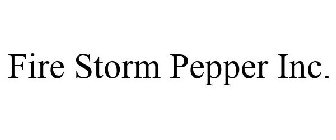 FIRE STORM PEPPER INC.