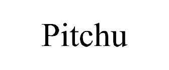 PITCHU