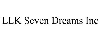 LLK SEVEN DREAMS INC